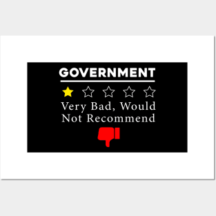 Government Bad Would Not Recommend Anti Political Humor Posters and Art